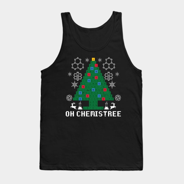 Science Christmas Oh Christmas Tree Chemistry Gift Tank Top by swissles